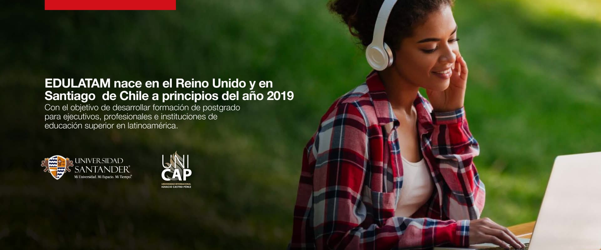 EDULATAM nace en el Reino Unido y en Santiago de Chile a principios del año 2019